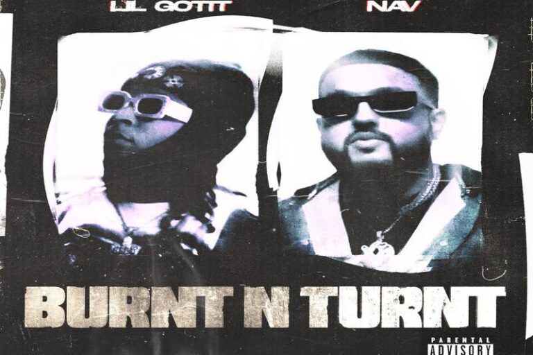 Lil Gotit & Nav Are 'Burnt N' Turnt'
