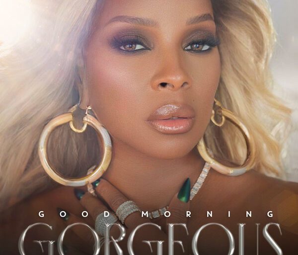 Stream Mary J. Blige’s New Album ‘Good Morning Gorgeous’