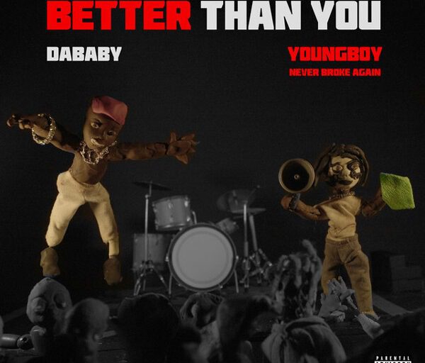 Stream DaBaby and NBA YoungBoy’s Joint Album ‘Better Than You’