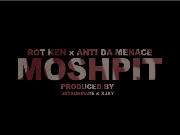 Rot Ken & Anti Da Menace Got A 'Moshpit' In The Streets