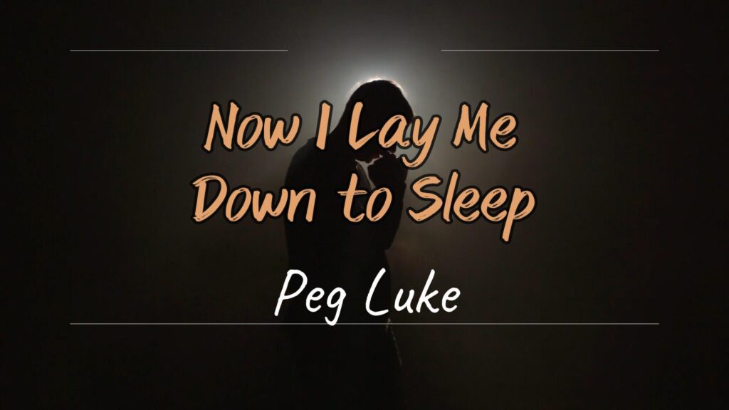 Peg Luke releases new song "Now I Lay Me Down to Sleep"