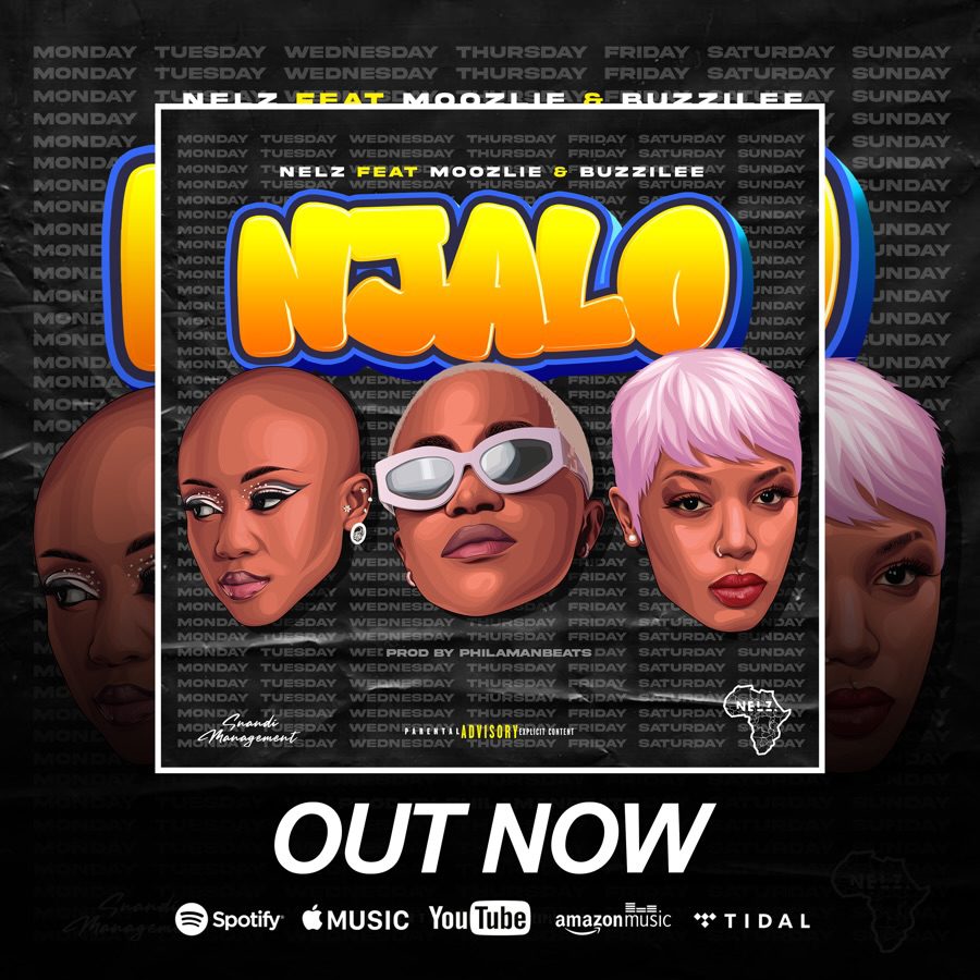 Nelz Drops Empowering New Single “Njalo” Featuring Moozlie & Buzzi Lee